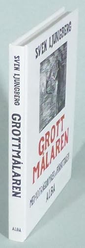 Seller image for Grottmlaren. Med 40 trgravyrer av frfattaren. for sale by Patrik Andersson, Antikvariat.