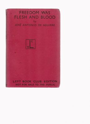 Seller image for Freedom Was Flesh and Blood for sale by Robinson Street Books, IOBA