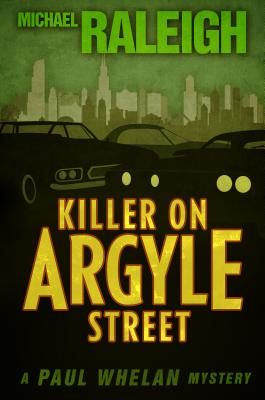 Imagen del vendedor de Killer on Argyle Street: A Paul Whelan Mystery (Paperback or Softback) a la venta por BargainBookStores