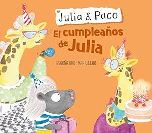 Imagen del vendedor de El cumpleaos de Julia/ Julia's Birthday -Language: spanish a la venta por GreatBookPrices