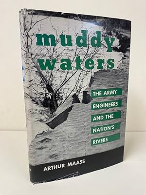 Muddy Waters: The Army Engineers and the Nation's Rivers
