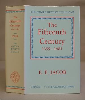 The Fifteenth Century 1399 - 1485 [ Oxford History Of England volume 6 ]