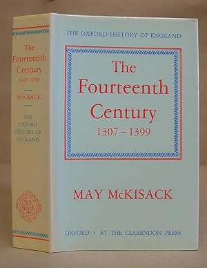 The Fourteenth Century 1307 - 1399 [ Oxford History Of England volume 5 ]