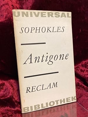 Antigone. Aus dem Griechischen. Übersetzung, Nachwort und Anmerkungen von Rudolf Schottlaender.