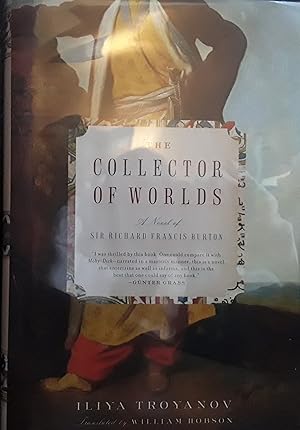 The Collector of Worlds (A Novel of Sir Richard Francis Burton) // FIRST EDITION //