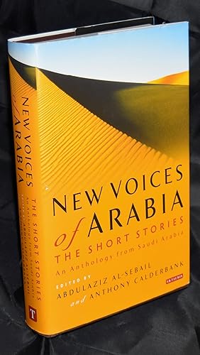 New Voices of Arabia - The Short Stories: An Anthology from Saudi Arabia