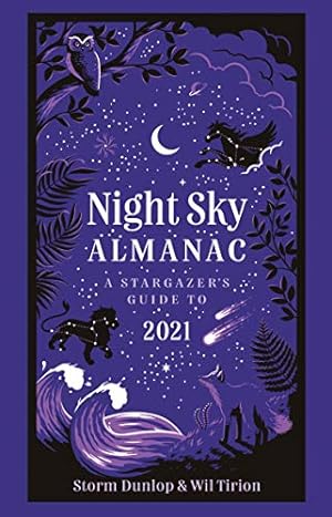 Seller image for Night Sky Almanac: A Stargazer's Guide to 2021 by Royal Observatory Greenwich, Dunlop, Storm, Tirion, Wil [Hardcover ] for sale by booksXpress