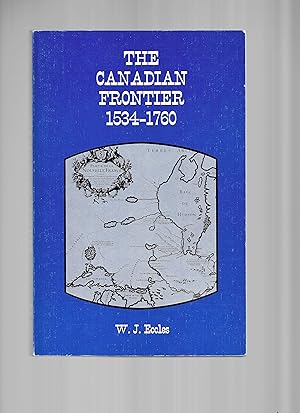 THE CANADIAN FRONTIER 1534~1760.