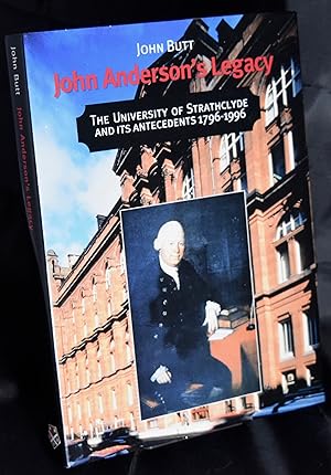 John Anderson's Legacy: University of Strathclyde and Its Antecedents