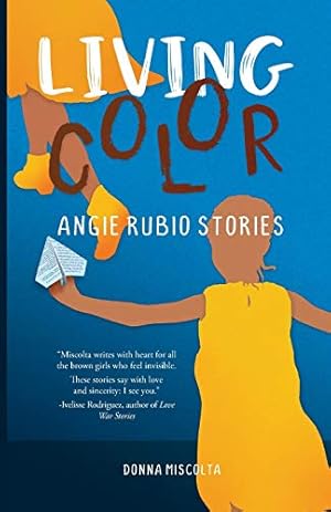 Seller image for Living Color: Angie Rubio Stories by Miscolta, Donna [Paperback ] for sale by booksXpress
