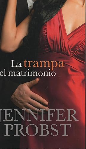 Seller image for LA TRAMPA DEL MATRIMONIO for sale by Librera Hijazo