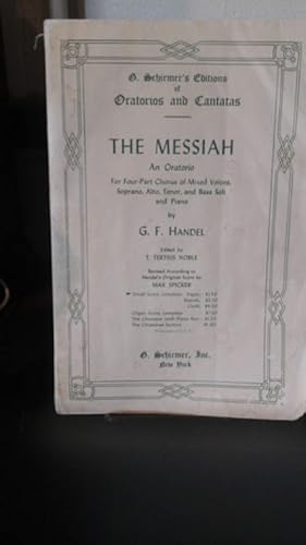 The Messiah, An Oratorio for Four-Part Chorus of Mixed Voices - Complete Vocal Score
