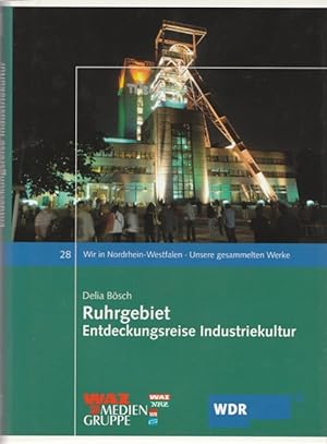 Bild des Verkufers fr RUHRGEBIET. Entdeckungsreise Industriekultur. zum Verkauf von Ant. Abrechnungs- und Forstservice ISHGW