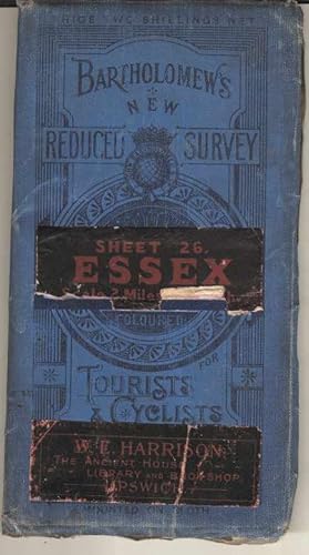 Bartholomew's New Reduced Survey. Sheet 26. Essex Scale 2 Miles to an Inch. Coloured for Tourists...