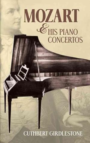 Imagen del vendedor de Mozart & His Piano Concertos a la venta por GreatBookPrices