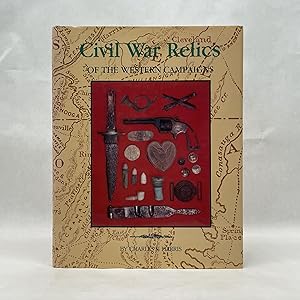 Seller image for CIVIL WAR RELICS OF THE WESTERN CAMPAIGNS 1861-1865 for sale by Atlanta Vintage Books