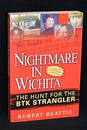 Nightmare in Wichita; The Hunt for the BTK Strangler