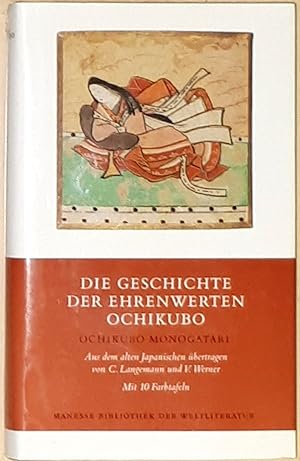 Die Geschichte der ehrenwerten Ochikubo. Aus dem alten Japanischen übertragen von C. Langemann un...