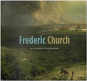 Seller image for Frederic Church: A Painter's Pilgrimage for sale by Diatrope Books