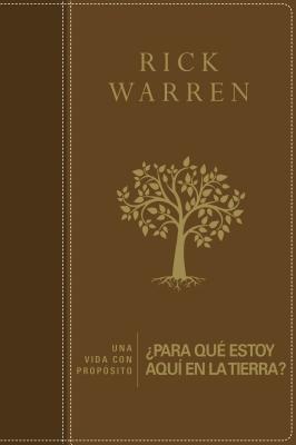 Seller image for Una Vida Con Proposito: Para Que Estoy Aqui En La Tierra? (Leather / Fine Binding) for sale by BargainBookStores