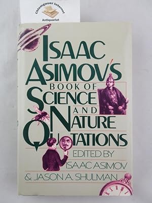 Image du vendeur pour Isaac Asimov's Book of Science and Nature Quotations ISBN 10: 1555841112 mis en vente par Chiemgauer Internet Antiquariat GbR