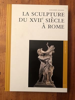 Image du vendeur pour La sculpture du XVIIe sicle  Rome mis en vente par Librairie des Possibles