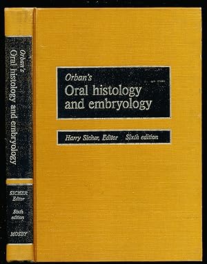 Orban's Oral Histology and Embryology, 6th edition