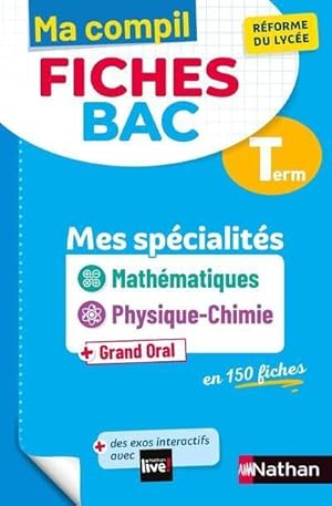 ma compil fiches bac : mathématiques, physique-chimie ; spécialités ; terminale (édition 2021)