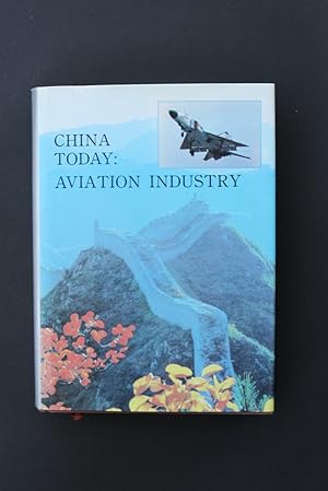 Image du vendeur pour China Today: Aviation Industry mis en vente par Plane Tree Books