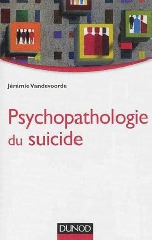 Image du vendeur pour psychopathologie du suicide mis en vente par Chapitre.com : livres et presse ancienne