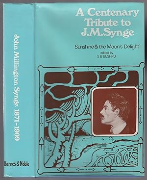 Seller image for Sunshine and The Moon's Delight: A Centenary Tribute to John Millington Synge, 1871-1909 for sale by Between the Covers-Rare Books, Inc. ABAA