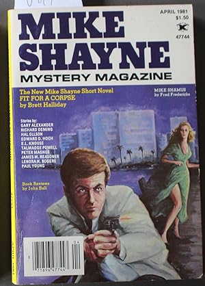 Seller image for Mike Shayne - Mystery Magazine (Pulp Digest Magazine); Vol. 45, No.4 April 1981 Published by Renown Publications Inc. Fit for A Corpse by Brett Halliday; Gary Alexander; Richard Deming; Hal Ellson; Edward D. Hoch; E.L Knouse; Talmadge Powell; Peter Magn for sale by Comic World