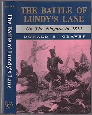 Bild des Verkufers fr The Battle of Lundy's Lane on the Niagara in 1814 zum Verkauf von Between the Covers-Rare Books, Inc. ABAA