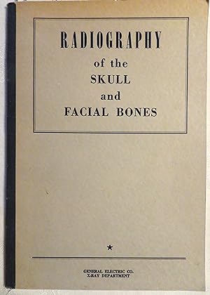 Radiography of the Skull and Facial Bones