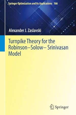 Bild des Verkufers fr Turnpike Theory for the RobinsonSolowSrinivasan Model zum Verkauf von AHA-BUCH GmbH