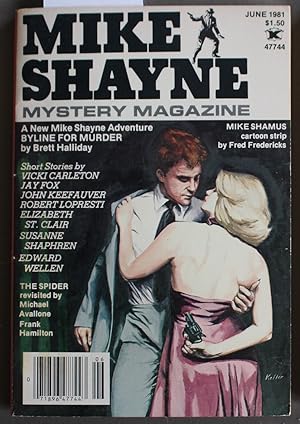 Imagen del vendedor de Mike Shayne - Mystery Magazine (Pulp Digest Magazine); Vol. 45, No.6 June 1981 Published by Renown Publications Inc. Byline For Murder by Brett Halliday; The Spider Revisited by Michael Abalone and Frank Hamilton; Vicki Carleton; Jay Fx; John Keefauve a la venta por Comic World