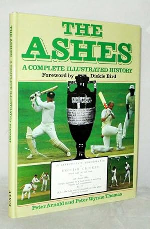 Seller image for The Ashes a Complete Illustrated History for sale by Adelaide Booksellers