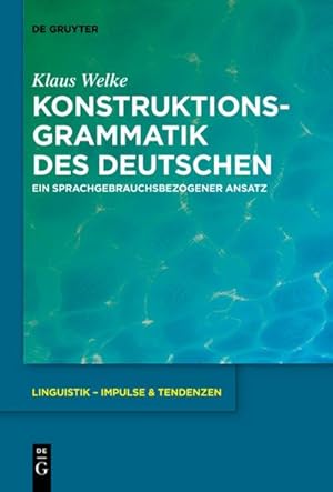 Bild des Verkufers fr Konstruktionsgrammatik des Deutschen : Ein sprachgebrauchsbezogener Ansatz zum Verkauf von AHA-BUCH GmbH