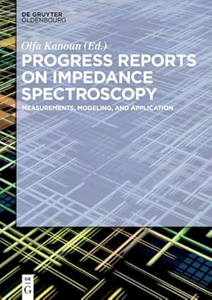 Bild des Verkufers fr Progress Reports on Impedance Spectroscopy : Measurements, Modeling, and Application zum Verkauf von AHA-BUCH GmbH