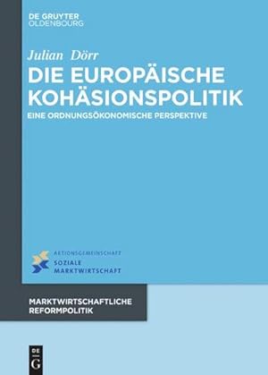 Bild des Verkufers fr Die europische Kohsionspolitik : Eine ordnungskonomische Perspektive zum Verkauf von AHA-BUCH GmbH