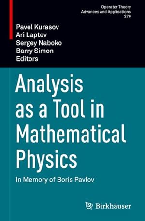 Bild des Verkufers fr Analysis as a Tool in Mathematical Physics : In Memory of Boris Pavlov zum Verkauf von AHA-BUCH GmbH