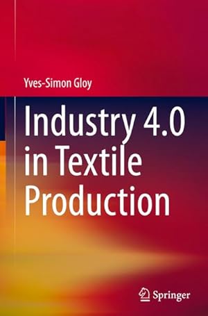 Seller image for Industry 4.0 in Textile Production for sale by AHA-BUCH GmbH