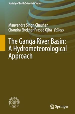 Bild des Verkufers fr The Ganga River Basin: A Hydrometeorological Approach zum Verkauf von AHA-BUCH GmbH