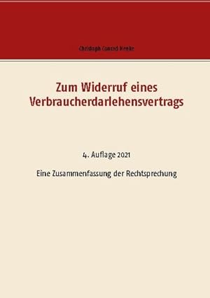 Bild des Verkufers fr Zum Widerruf eines Verbraucherdarlehensvertrags : Eine Zusammenfassung der Rechtsprechung zum Verkauf von AHA-BUCH GmbH