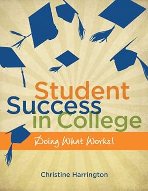 Image du vendeur pour Student Success in College : Doing What Works! mis en vente par GreatBookPrices
