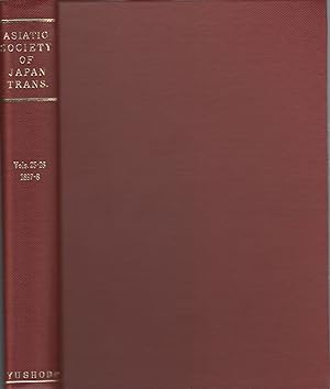 Transactions of The Asiatic Society of Japan. Vol. 25-26. 1897-8.