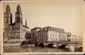 Kabinettfoto Zürich Stadt Schweiz, Cathedrale, Brücke, 1879, Fotograf Garcin, Genf