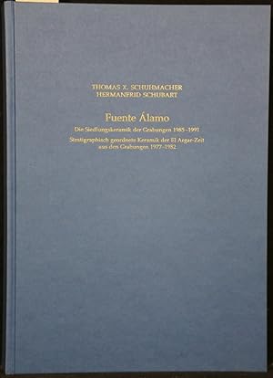 Seller image for Fuente lamo: Die Siedlungskeramik der Grabungen 1985-1991 - Stratigraphisch geordnete Keramik der El Argar-Zeit aus den Grabungen 1977-1982. for sale by Antiquariat  Braun