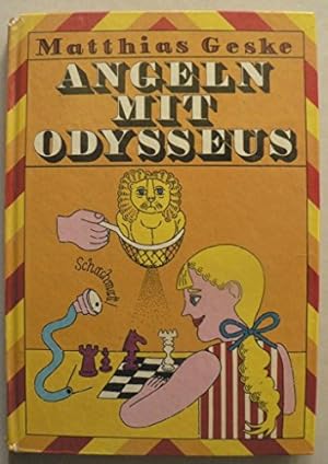 Image du vendeur pour Matthias Geske: Angeln mit Odysseus mis en vente par Gabis Bcherlager