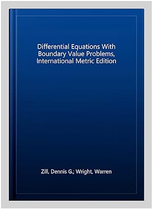 Seller image for Differential Equations With Boundary Value Problems, International Metric Edition for sale by GreatBookPrices